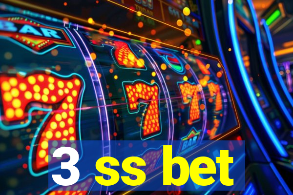 3 ss bet